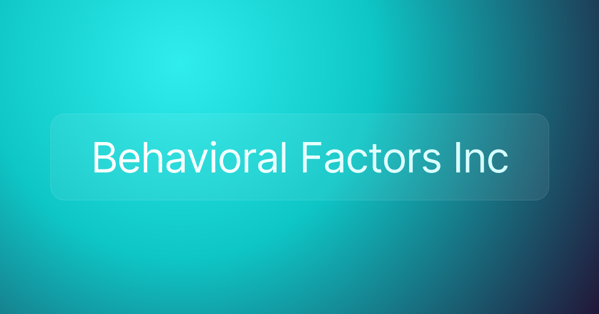 Behavioral Factors Inc
