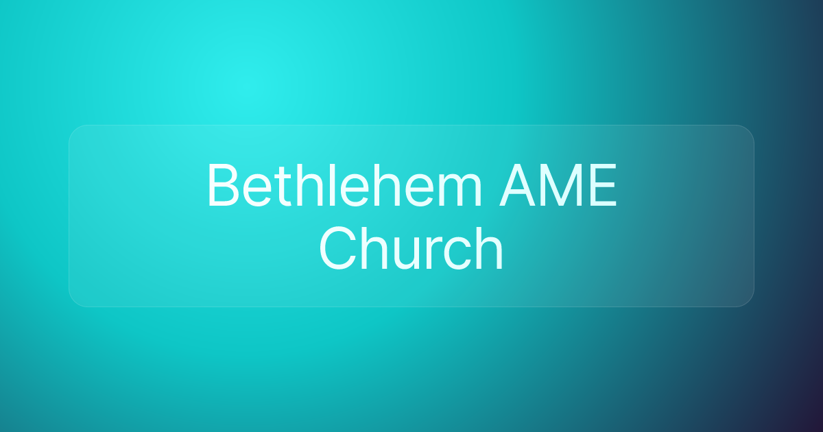 Bethlehem AME Church