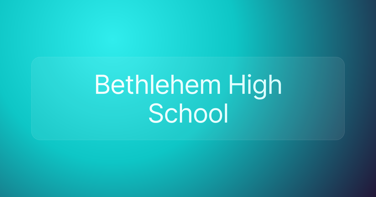 Bethlehem High School