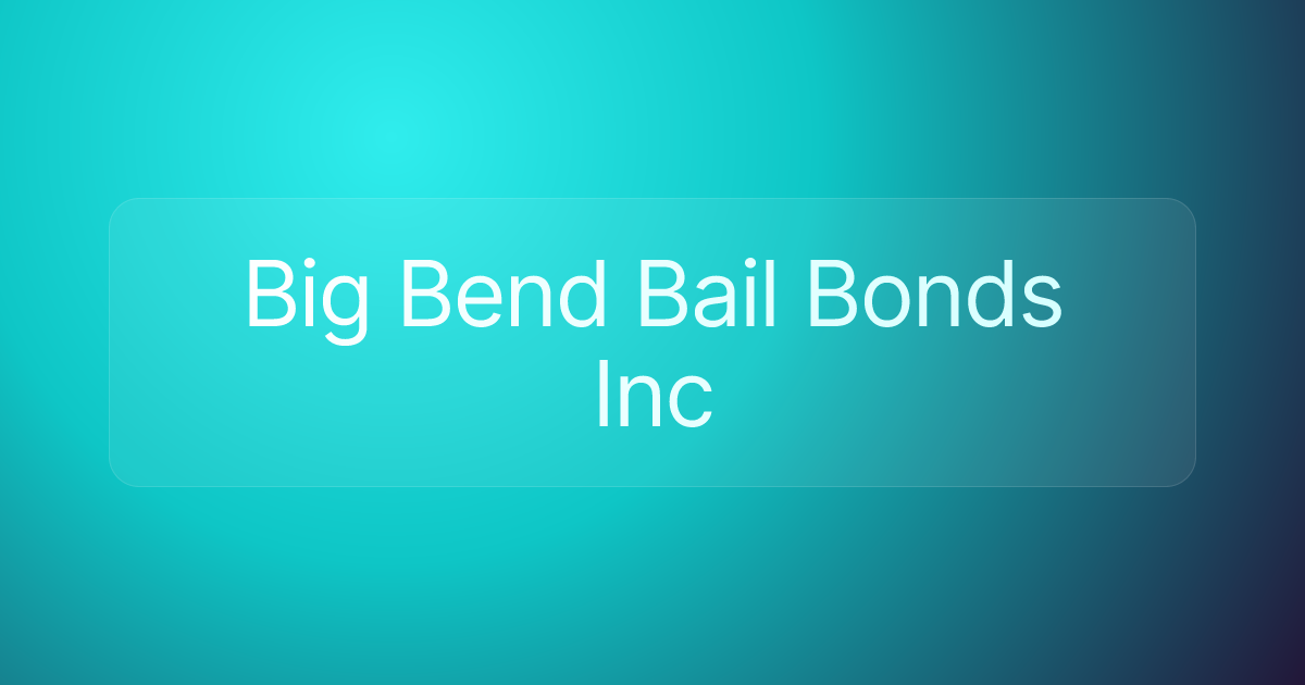 Big Bend Bail Bonds Inc