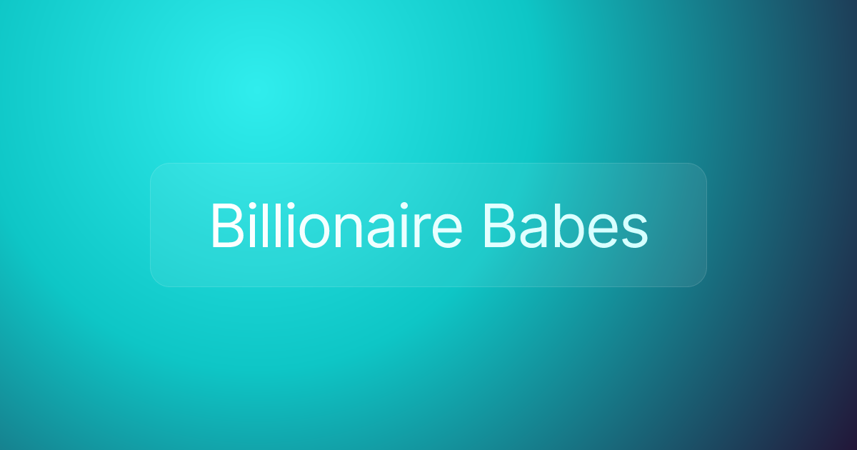 Billionaire Babes
