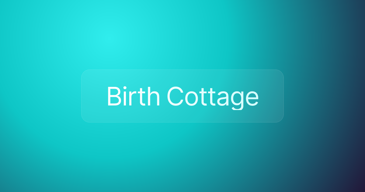Birth Cottage