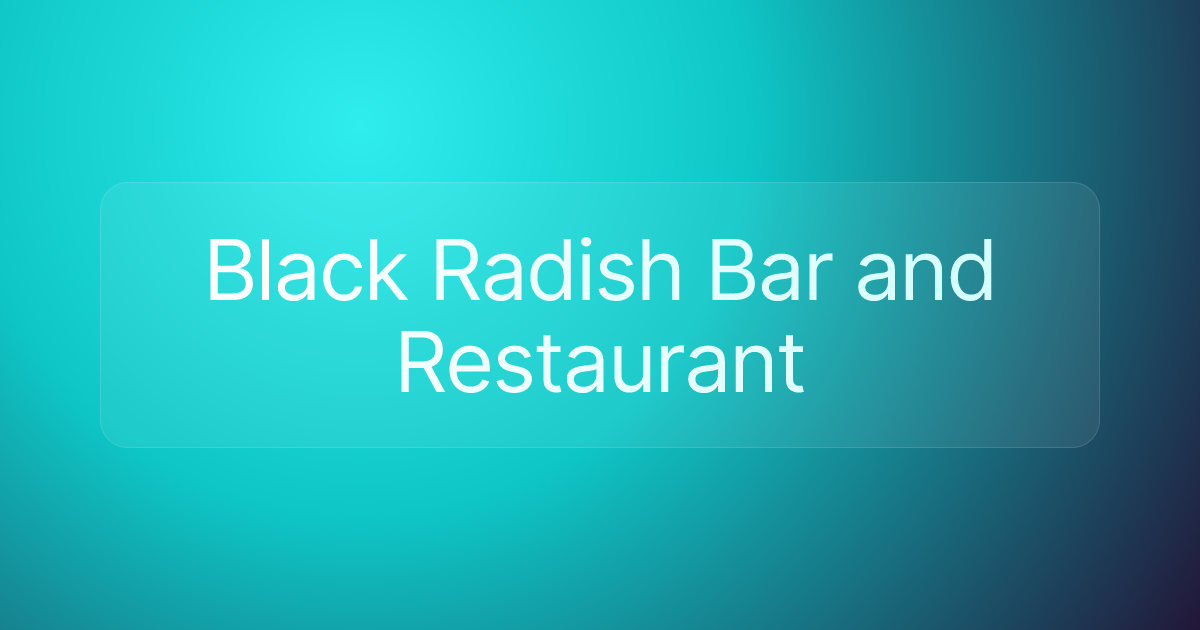 Black Radish Bar and Restaurant