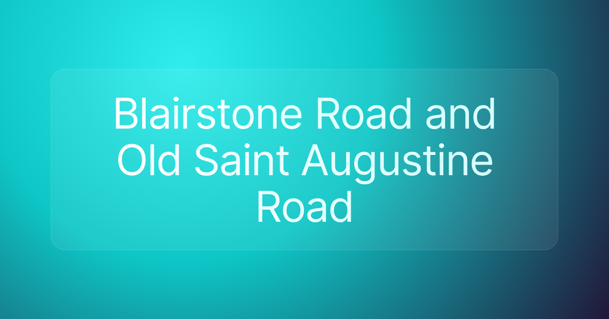 Blairstone Road and Old Saint Augustine Road
