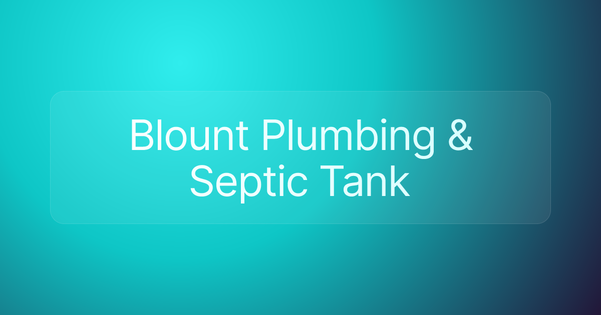 Blount Plumbing & Septic Tank