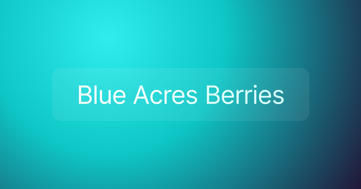 Blue Acres Berries