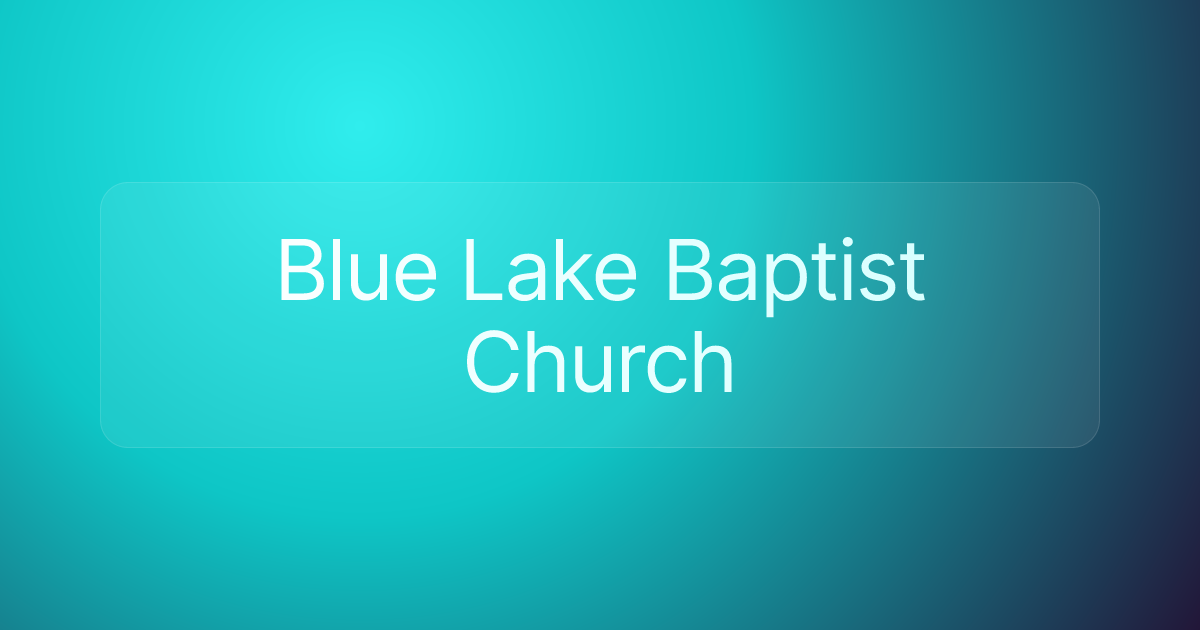 Blue Lake Baptist Church