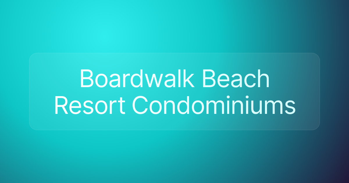 Boardwalk Beach Resort Condominiums