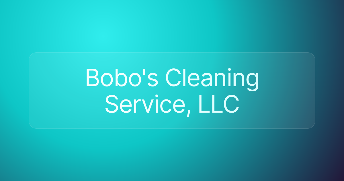 Bobo's Cleaning Service, LLC