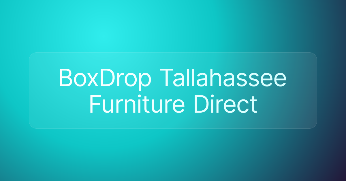 BoxDrop Tallahassee Furniture Direct
