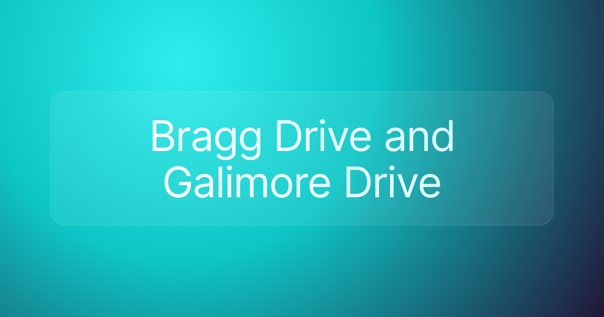 Bragg Drive and Galimore Drive