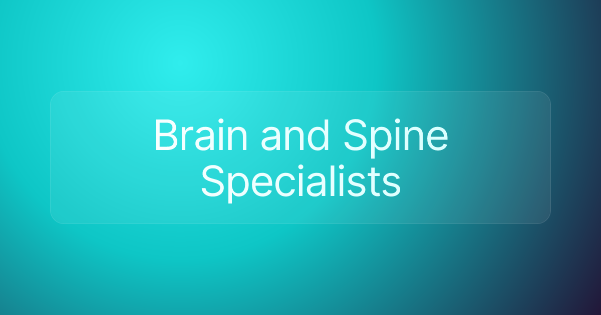Brain and Spine Specialists