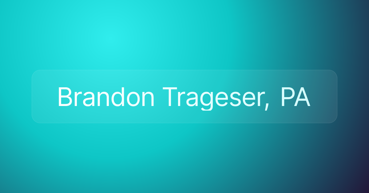 Brandon Trageser, PA