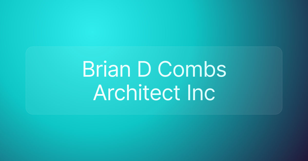 Brian D Combs Architect Inc