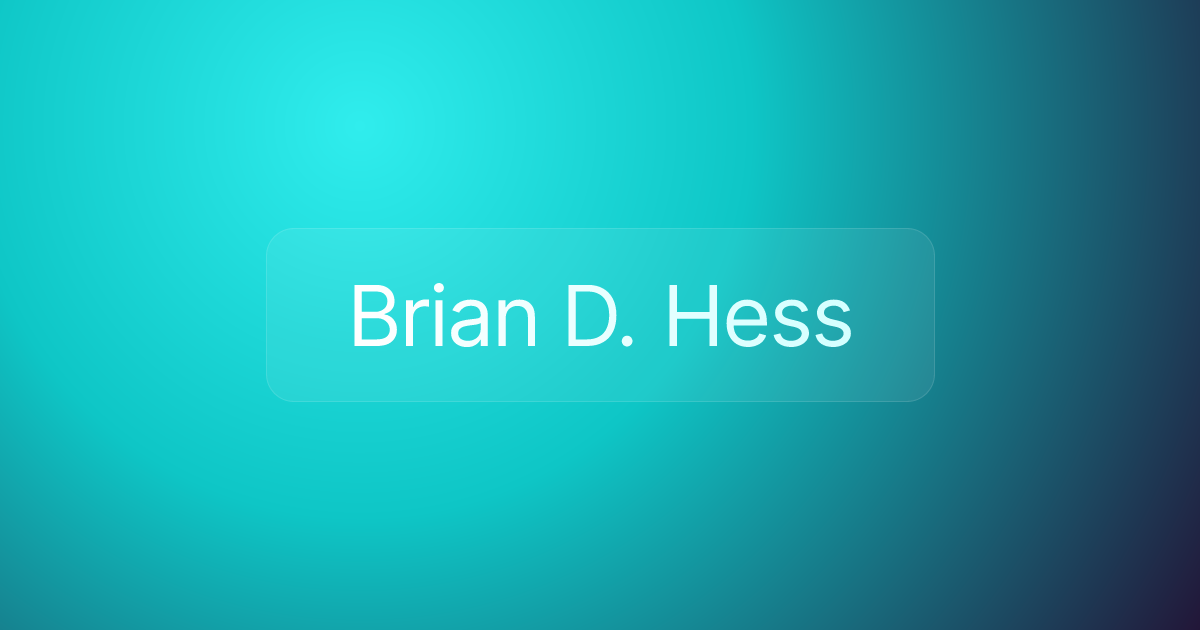 Brian D. Hess