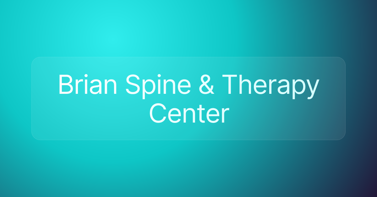 Brian Spine & Therapy Center