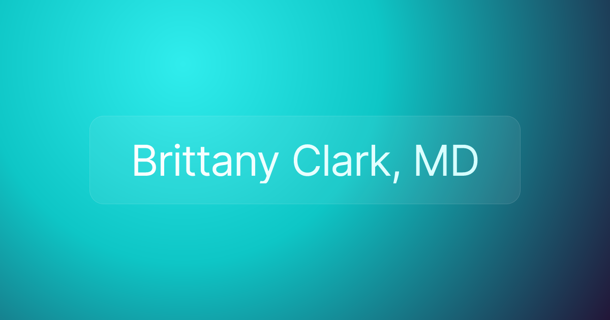 Brittany Clark, MD