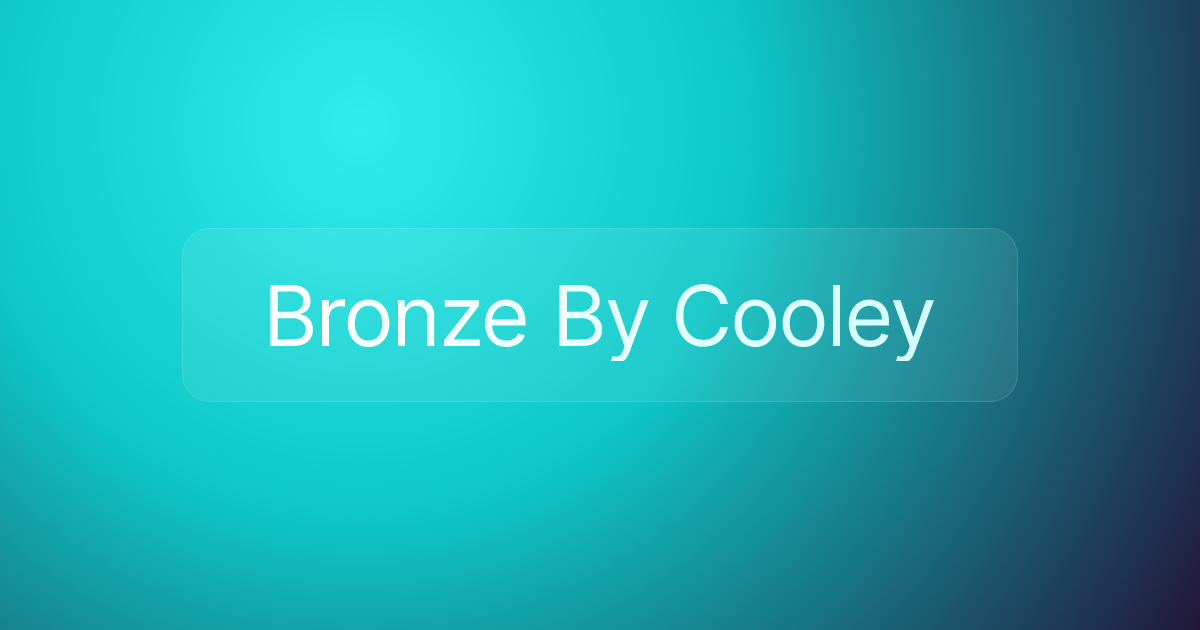 Bronze By Cooley