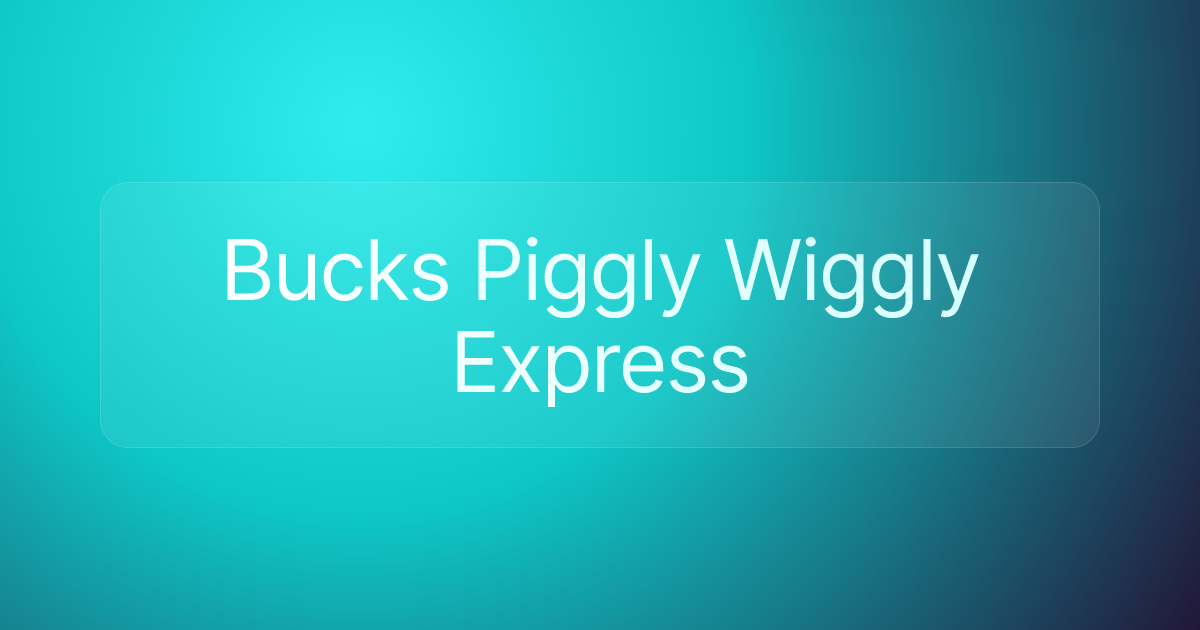 Bucks Piggly Wiggly Express