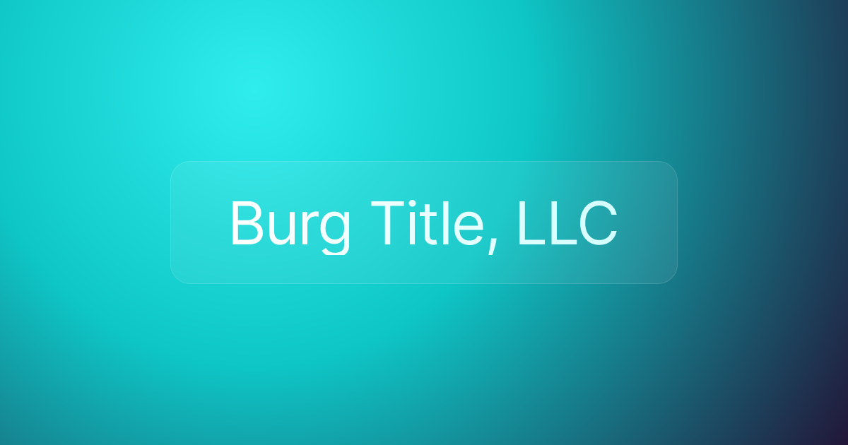 Burg Title, LLC