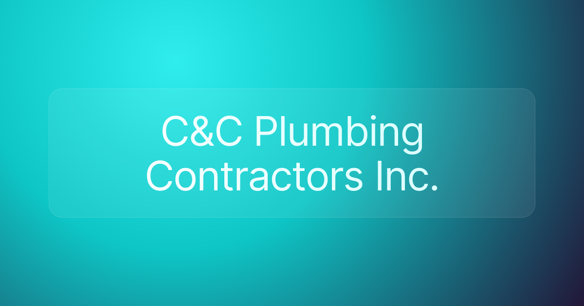 C&C Plumbing Contractors Inc.