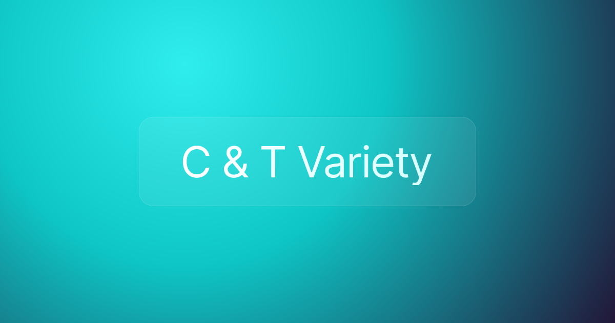C & T Variety