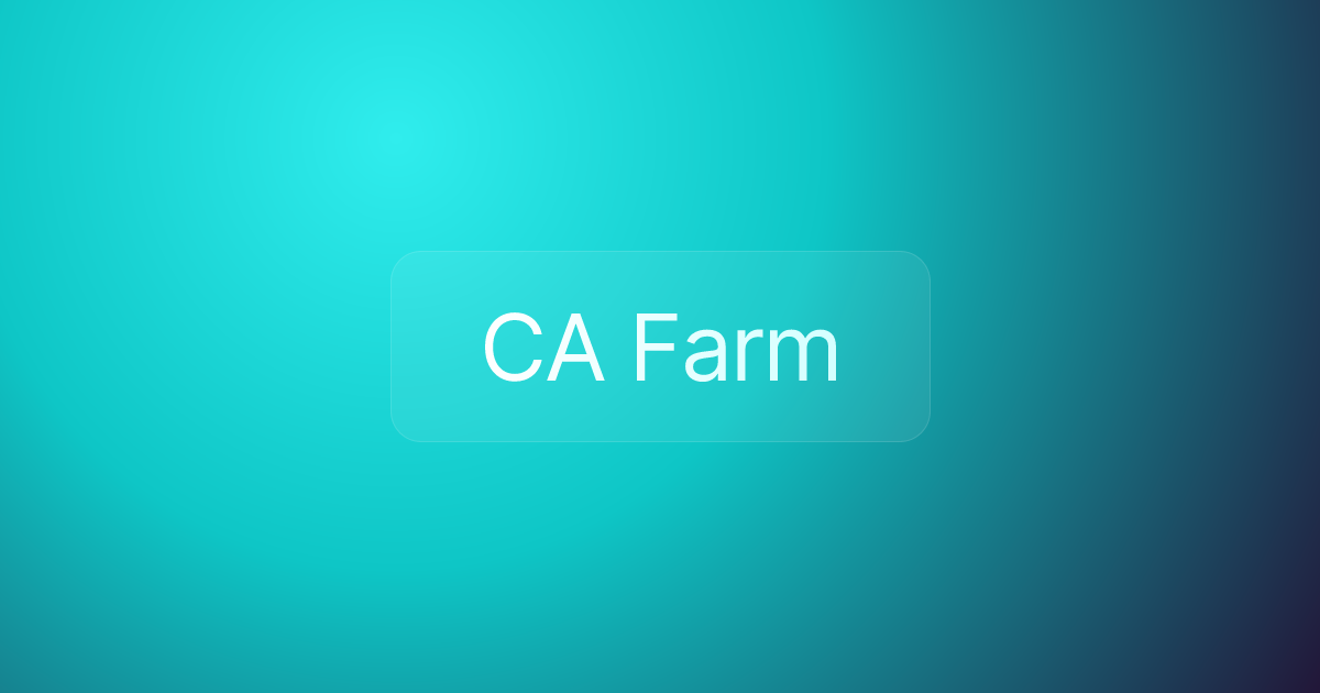 CA Farm
