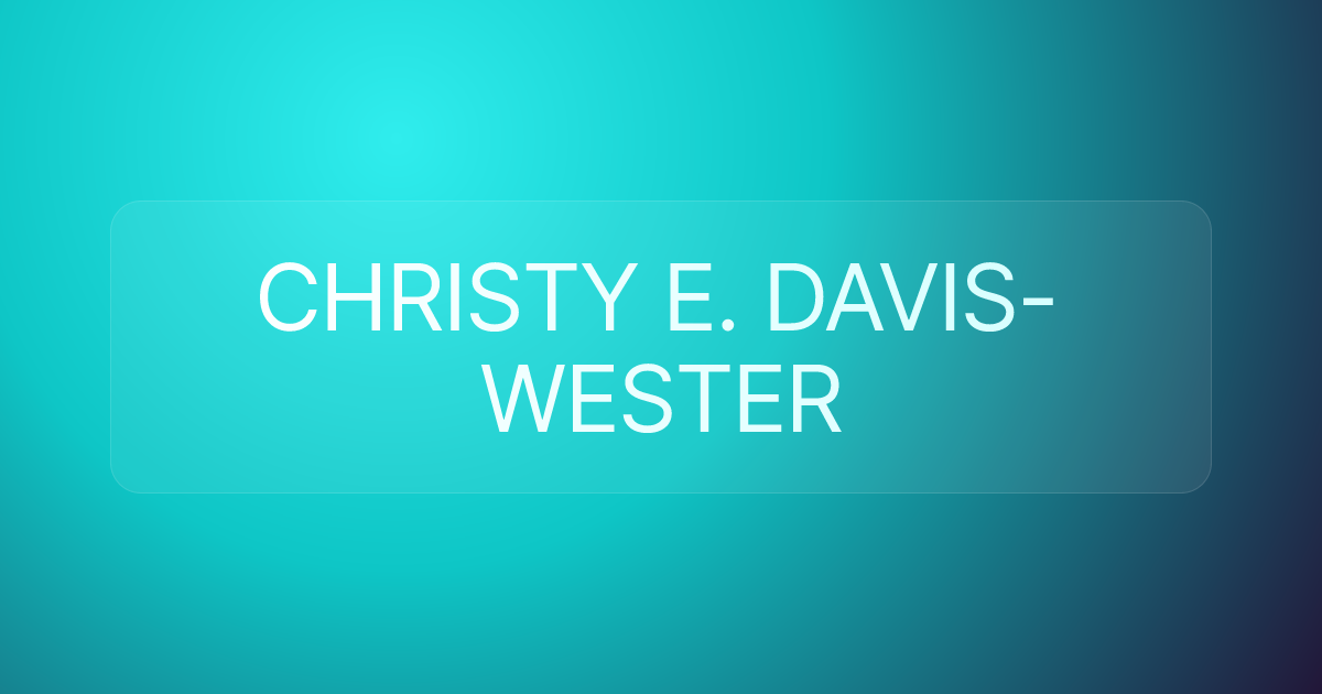 CHRISTY E. DAVIS-WESTER