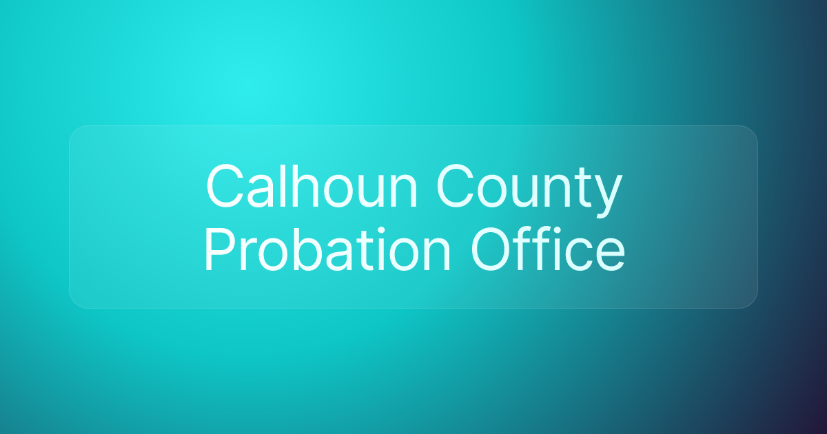 Calhoun County Probation Office
