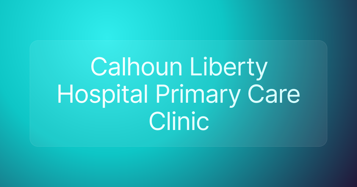 Calhoun Liberty Hospital Primary Care Clinic