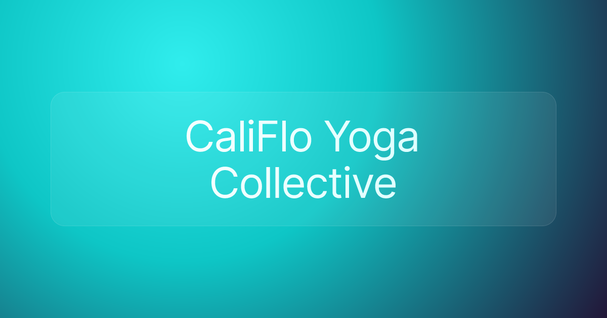 CaliFlo Yoga Collective