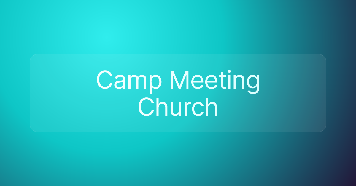 Camp Meeting Church