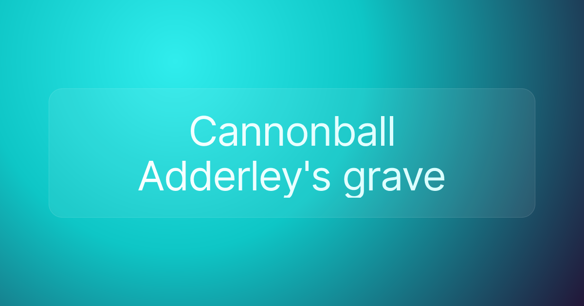 Cannonball Adderley's grave