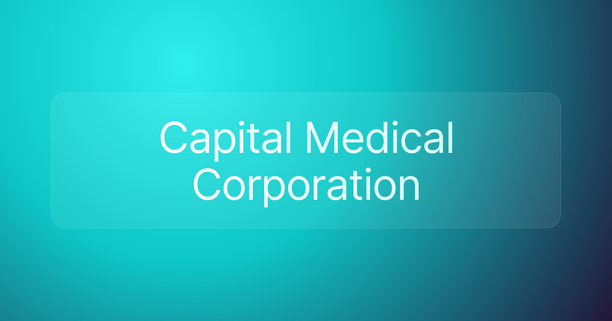 Capital Medical Corporation