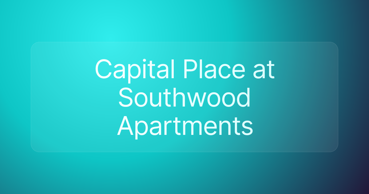 Capital Place at Southwood Apartments