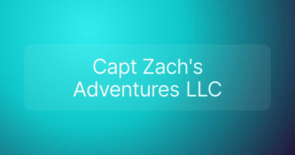 Capt Zach's Adventures LLC