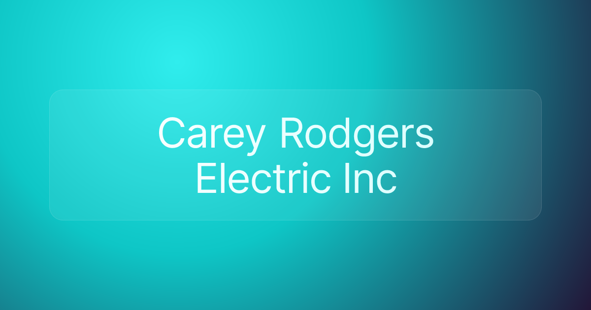 Carey Rodgers Electric Inc