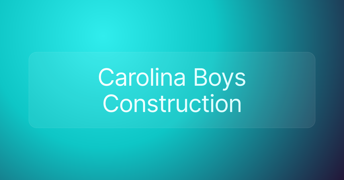 Carolina Boys Construction