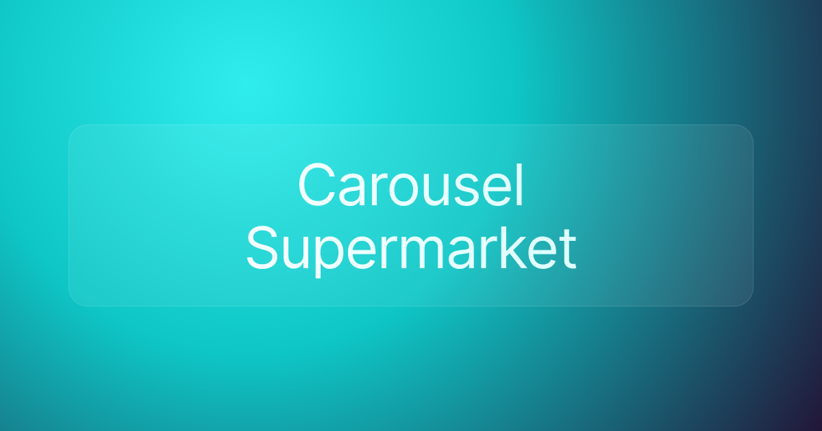Carousel Supermarket
