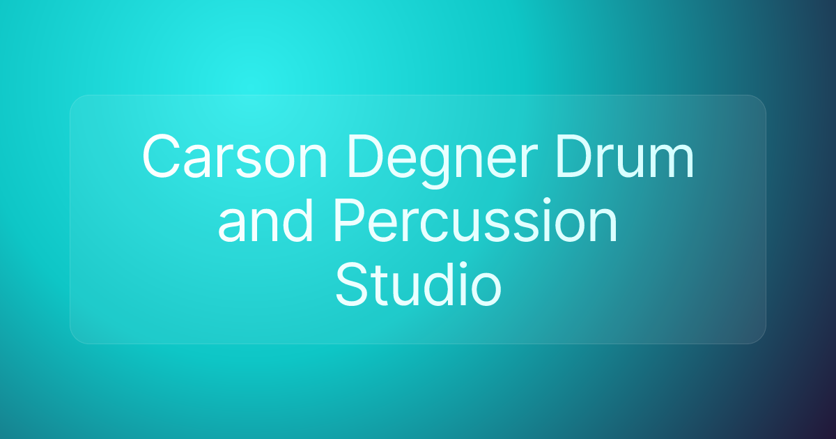 Carson Degner Drum and Percussion Studio