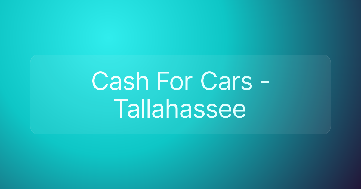 Cash For Cars - Tallahassee