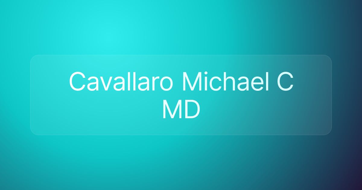 Cavallaro Michael C MD