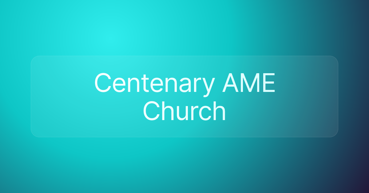 Centenary AME Church
