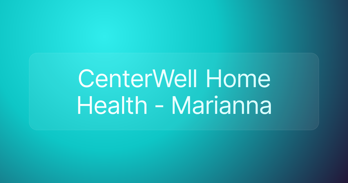CenterWell Home Health - Marianna