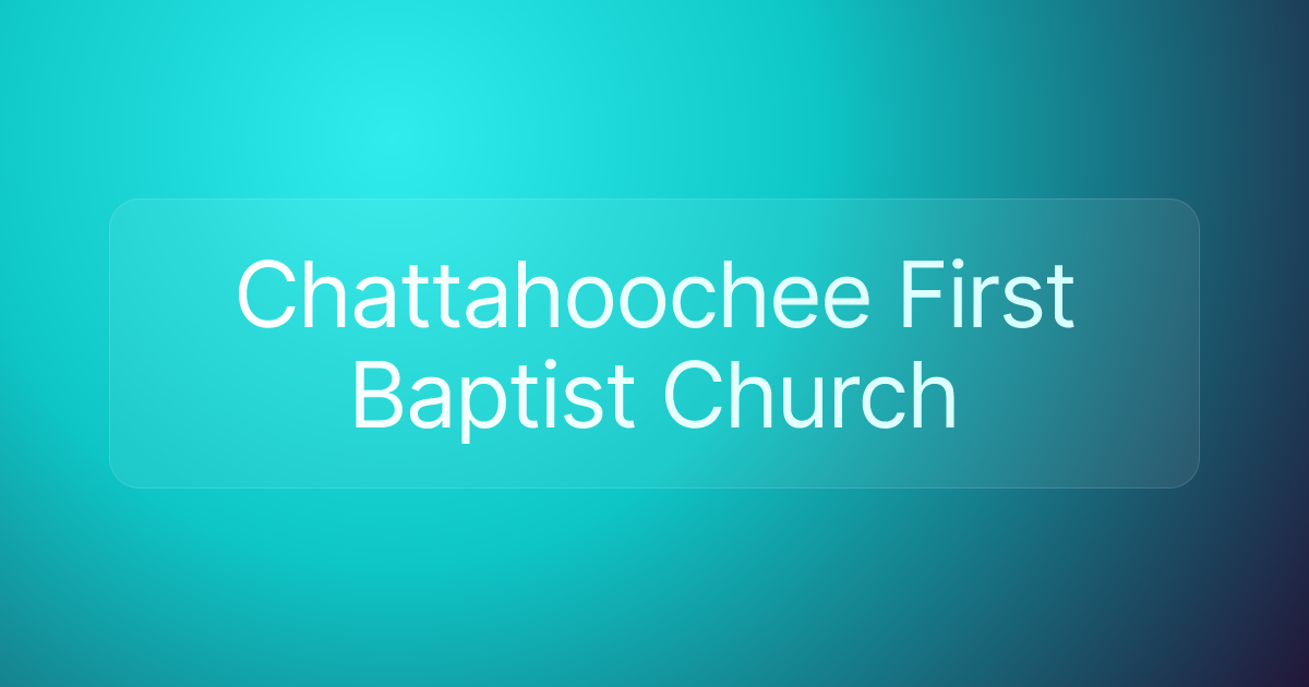Chattahoochee First Baptist Church
