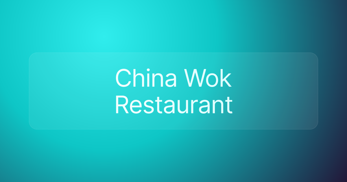 China Wok Restaurant