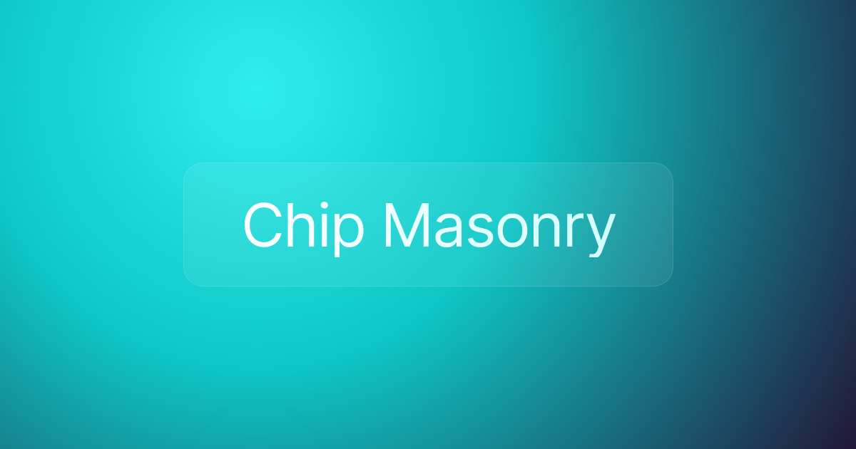 Chip Masonry