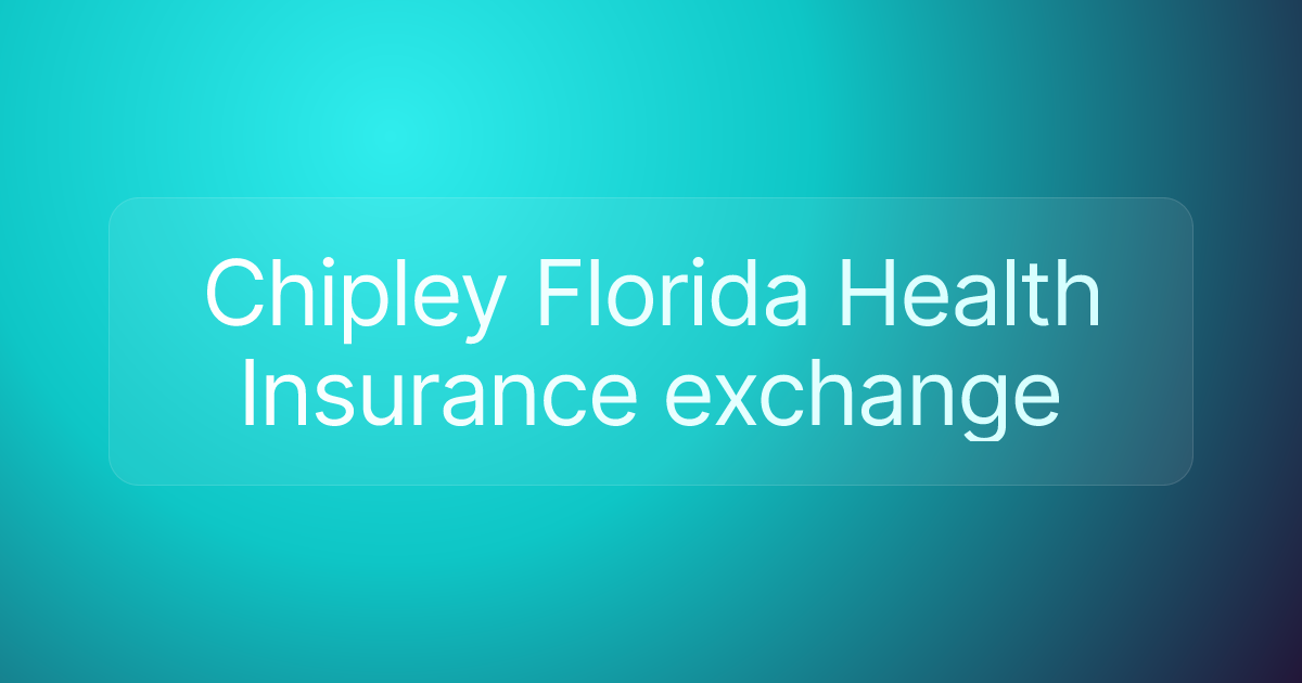 Chipley Florida Health Insurance exchange