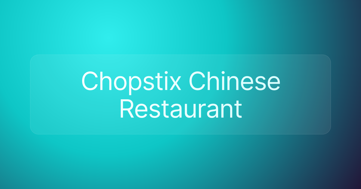 Chopstix Chinese Restaurant