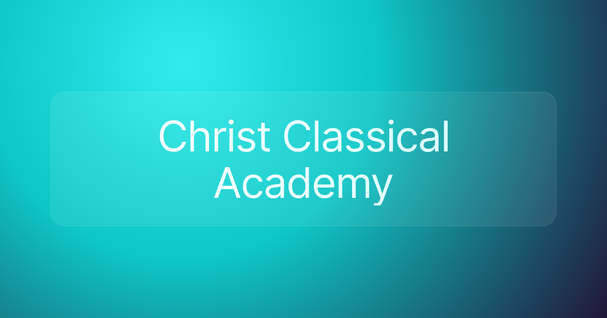 Christ Classical Academy